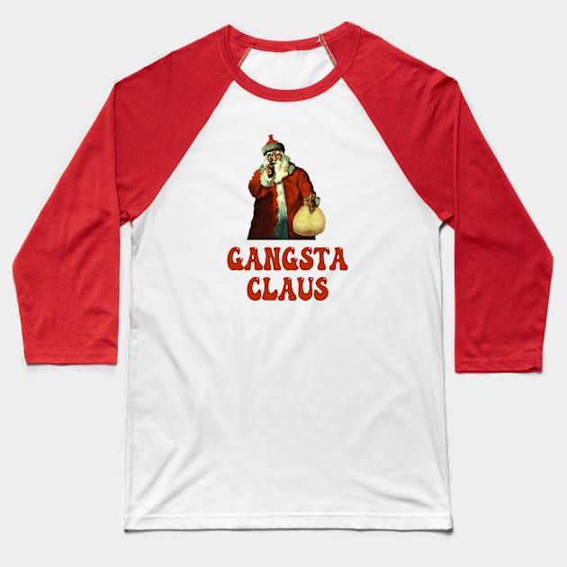 Funny Santa Claus Memes Gangsta Claus Christmas Baseball T-Shirt by Pattern Plans